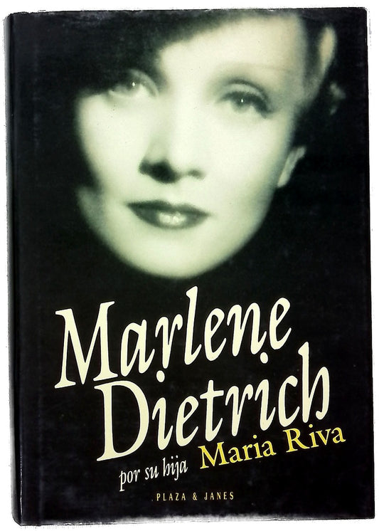 Marlene Dietrich por su hija Maria Riva
