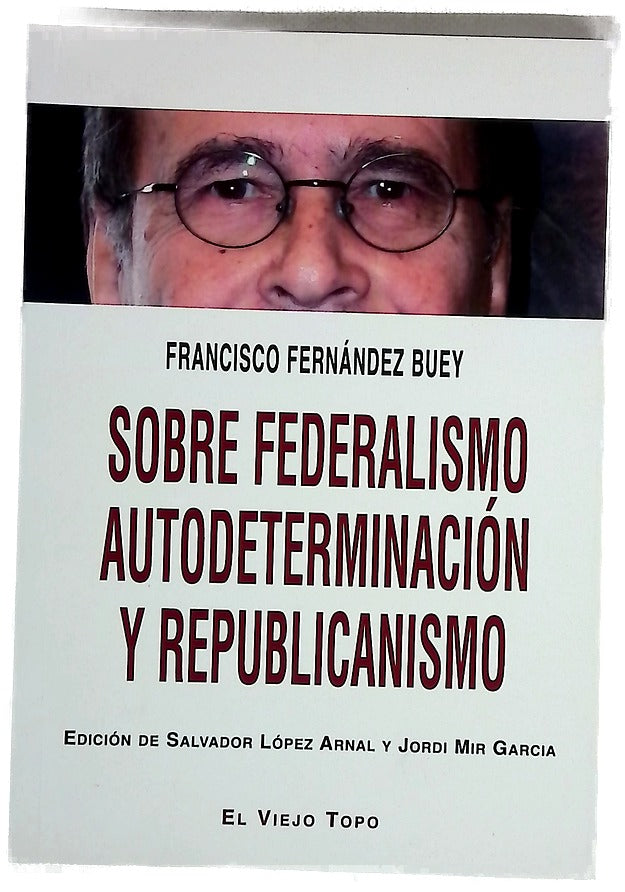 Sobre federalismo, autodeterminación y republicanismo