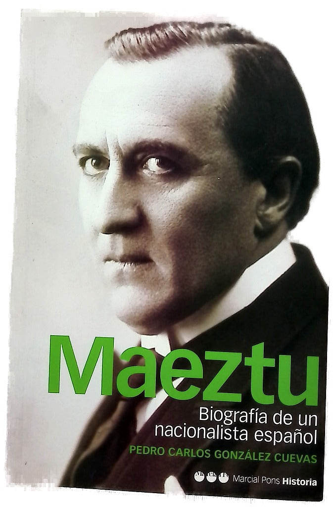 Maeztu biografía de un nacionalista español