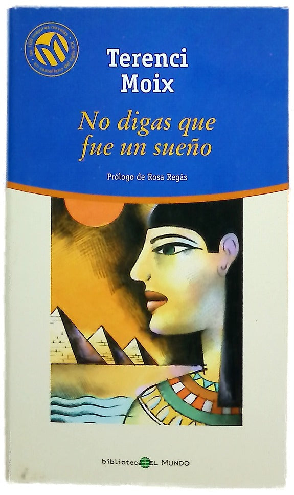 No digas que fue un sueño