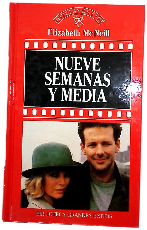 Nueve semanas y media : memorias de un amor