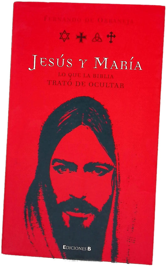 Jesús y María lo que la Biblia trató de ocultar
