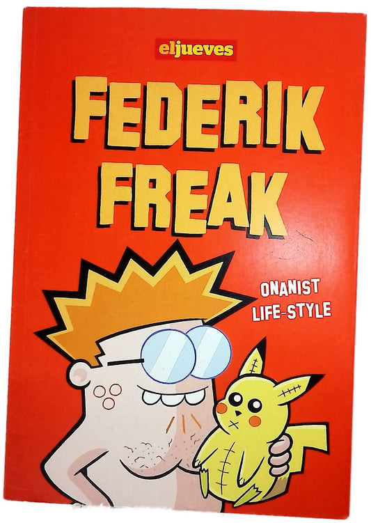 Federik freak onanist life-style