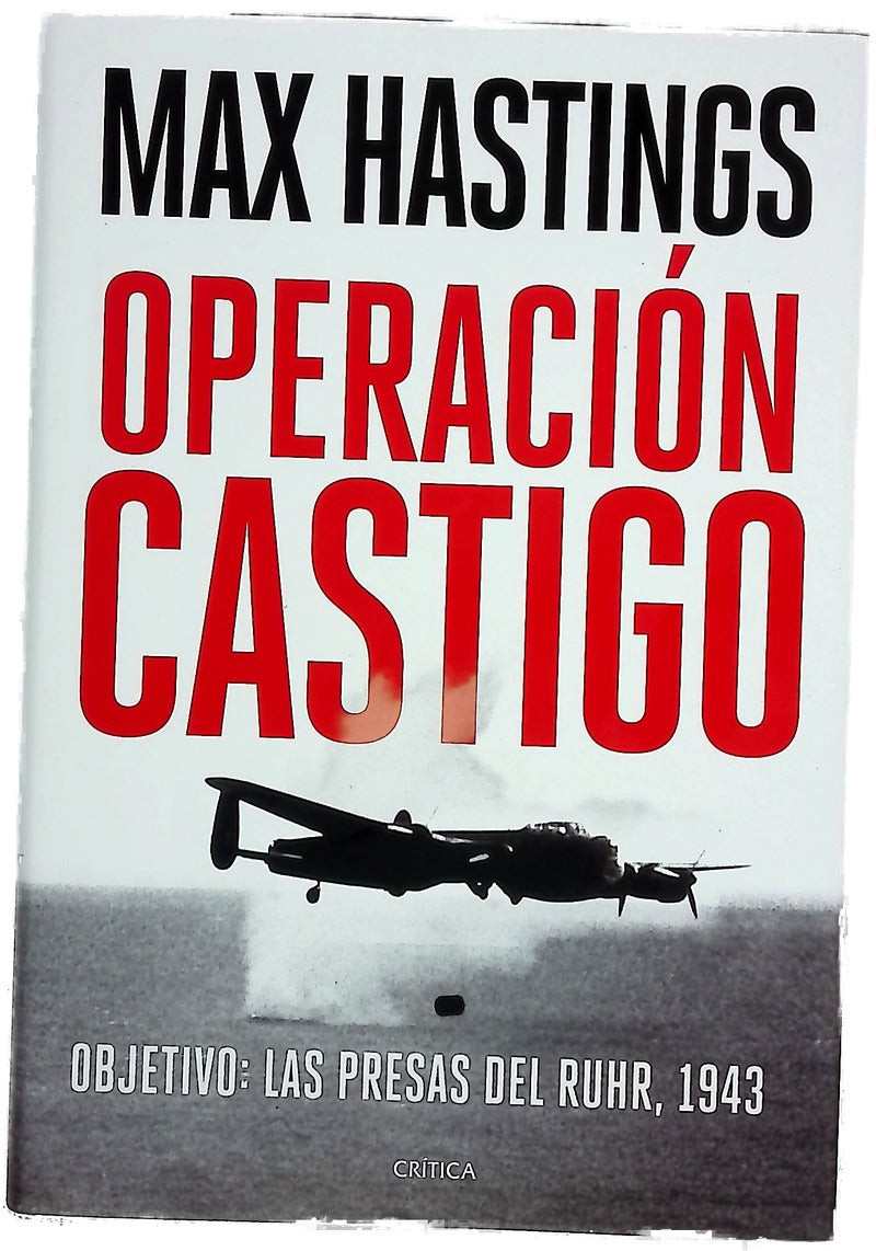 Operación Castigo : objetivo, las presas del Ruhr, 1943