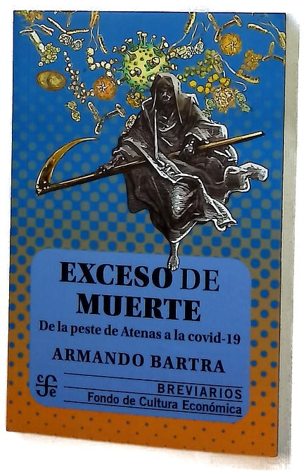Exceso de muerte. De la peste de Atenas a la covid-19
