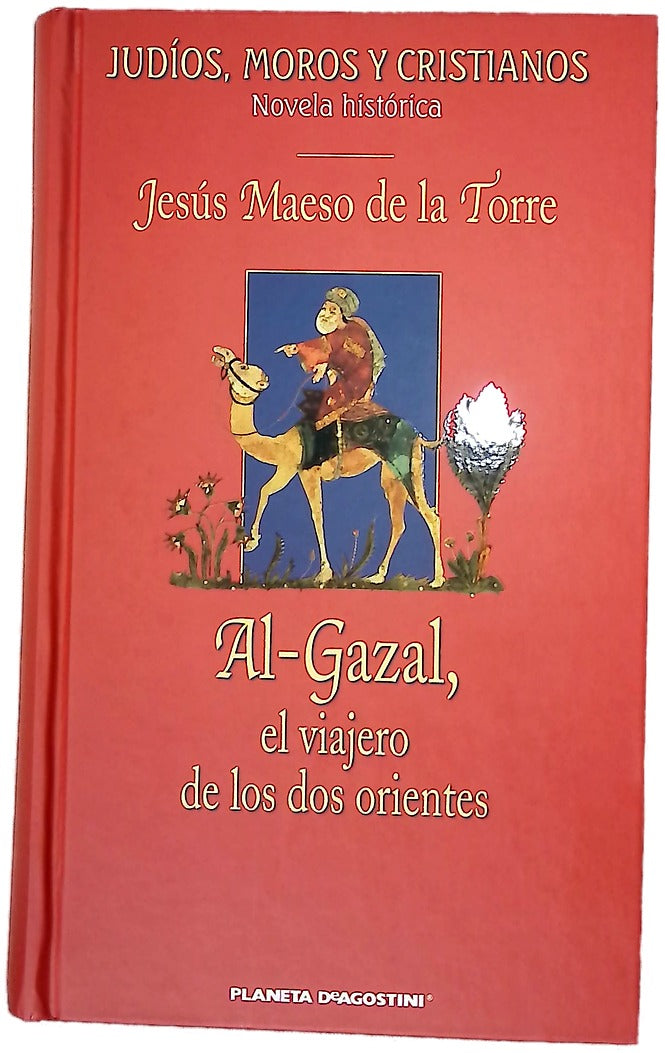 Al-Gazal, el viajero de los dos orientes