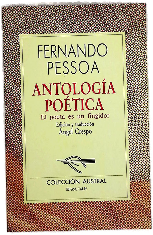 Antología poética el poeta es un fingidor