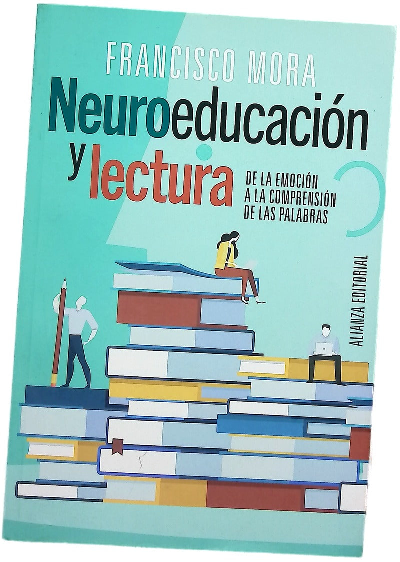 Neuroeducación y lectura : de la emoción a la comprensión de las palabras