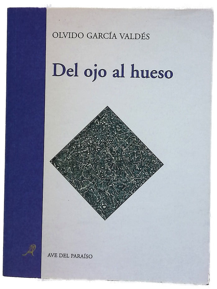 Del ojo al hueso
