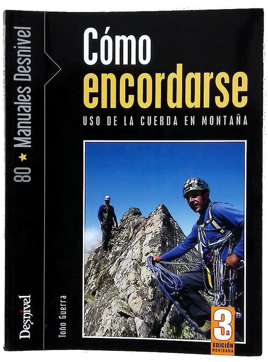 Cómo encordarse uso de la cuerda en montaña