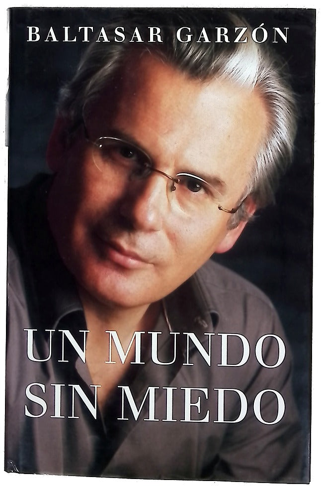 Un mundo sin miedo