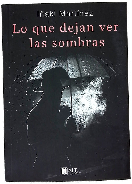 Lo que dejan ver las sombras