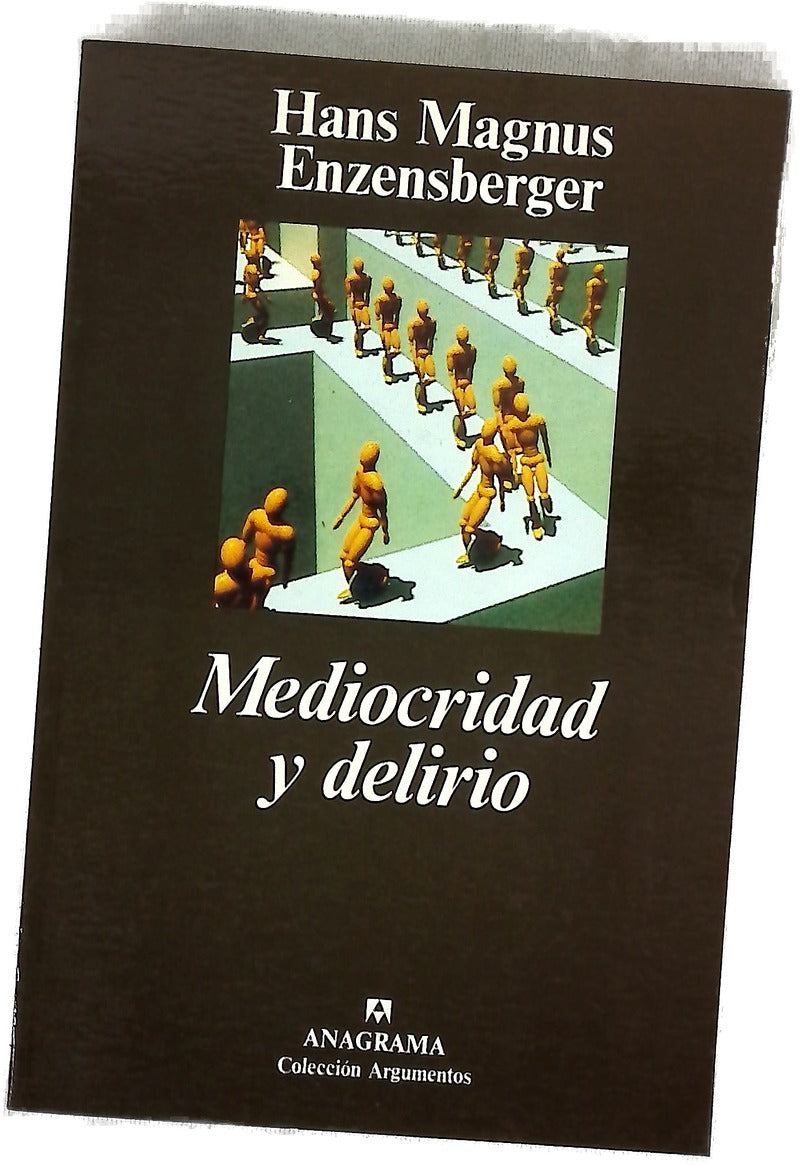 Mediocridad y delirio