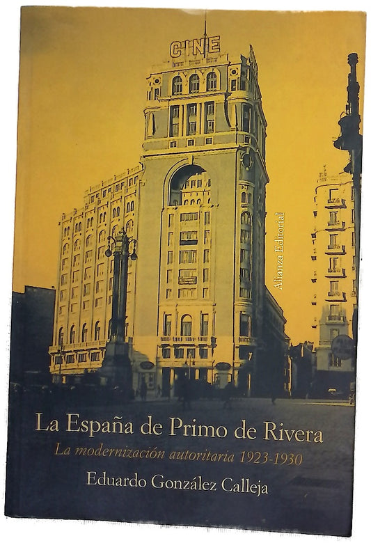 La España de Primo de Rivera la modernización autoritaria, 1923-1930