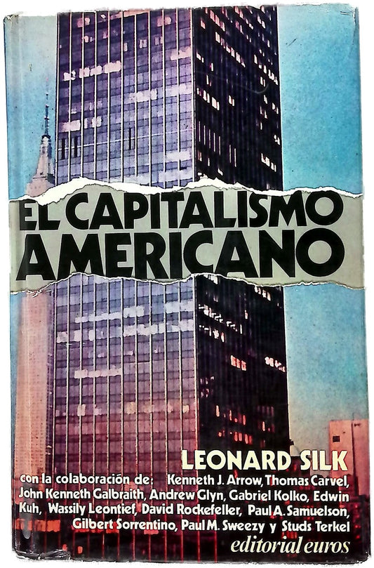 El capitalismo americano. Traducción de Juan Mª Hernández Puertolas.