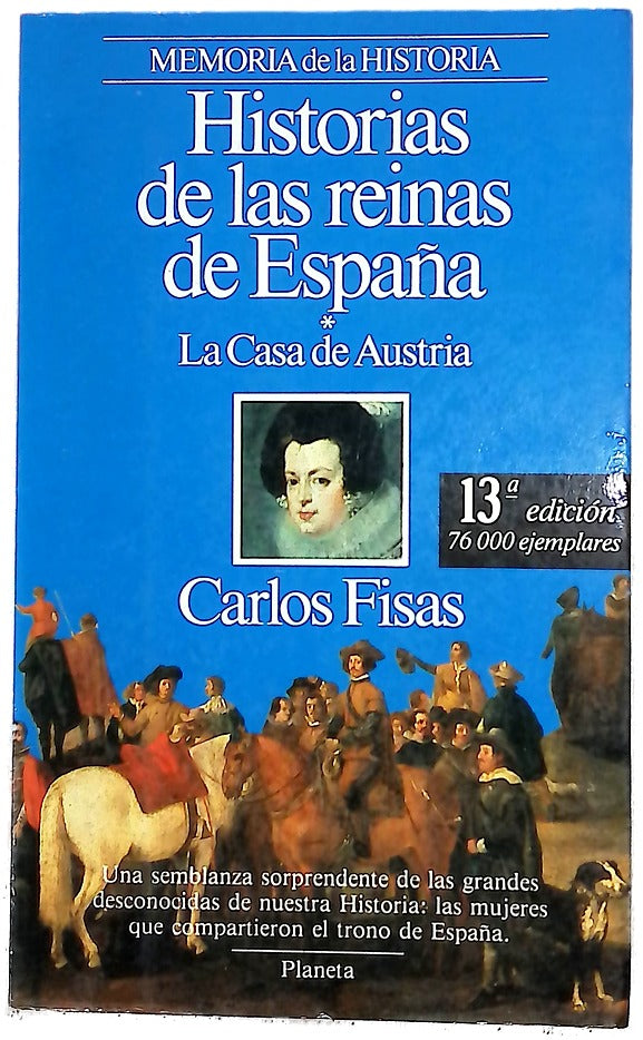 Historias de las reinas de España la Casa de Austria