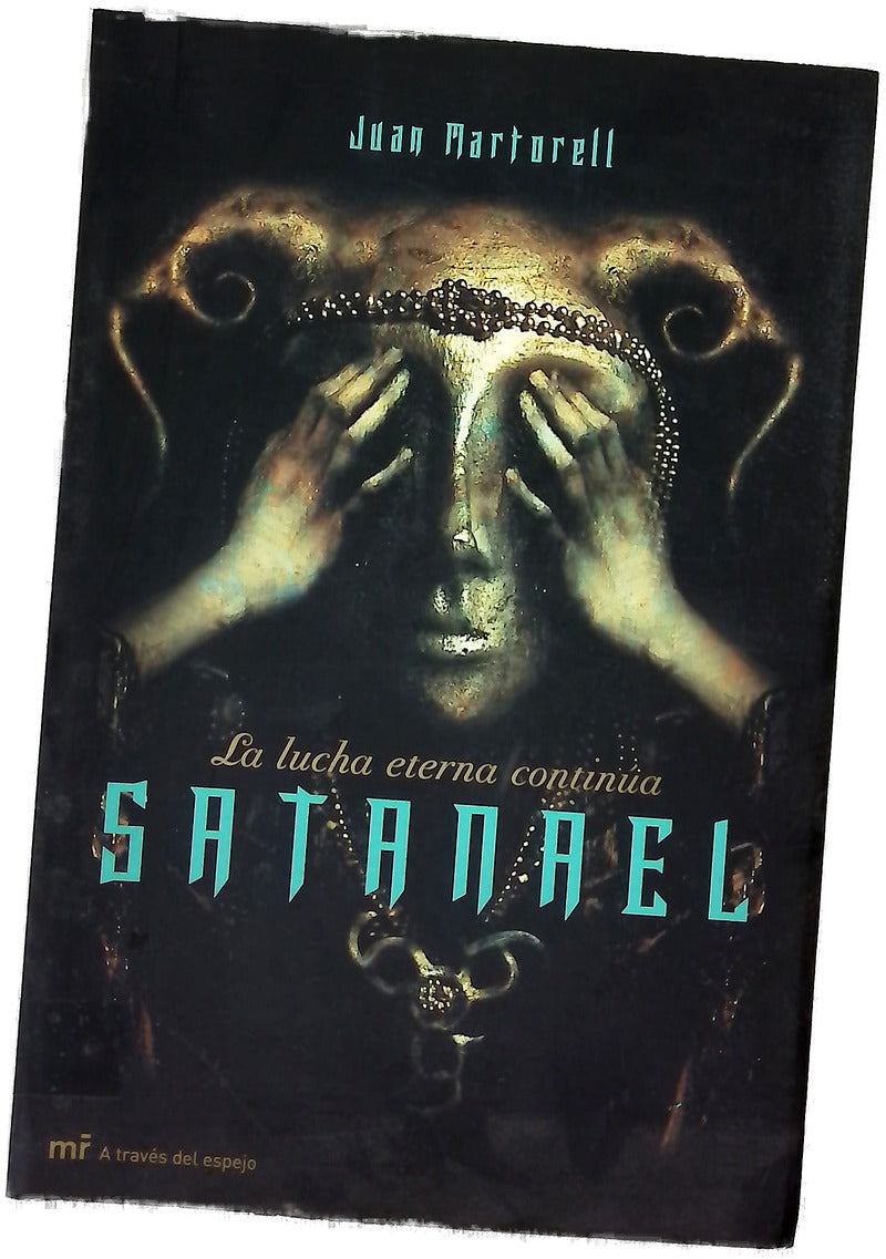 Satanael, la lucha eterna continúa