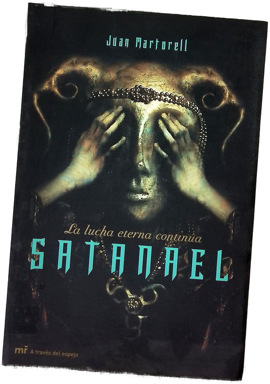 Satanael, la lucha eterna continúa