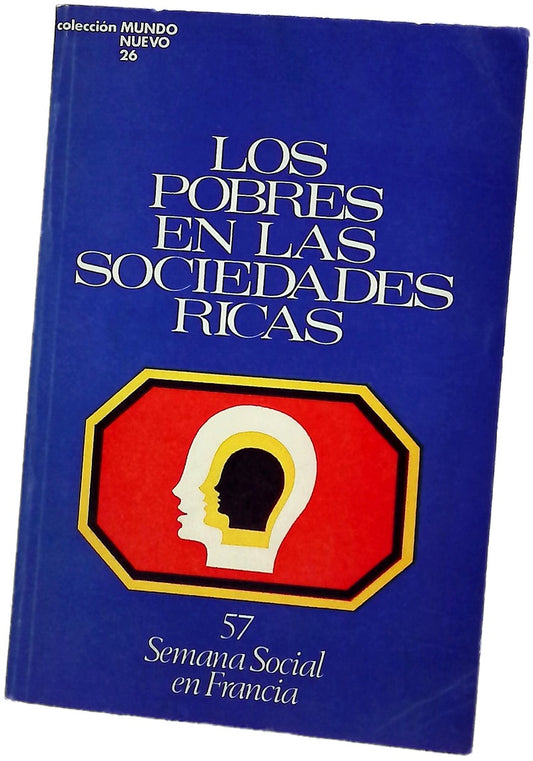 Los pobres en las sociedades ricas