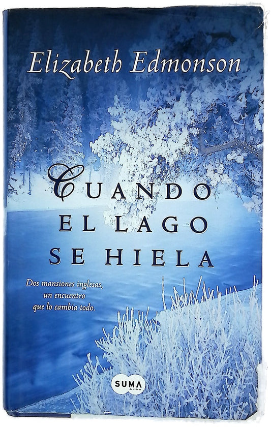 Cuando se hiela el lago dos mansiones inglesas, un encuentro que lo cambia todo