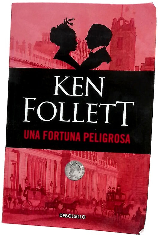 Una fortuna peligrosa