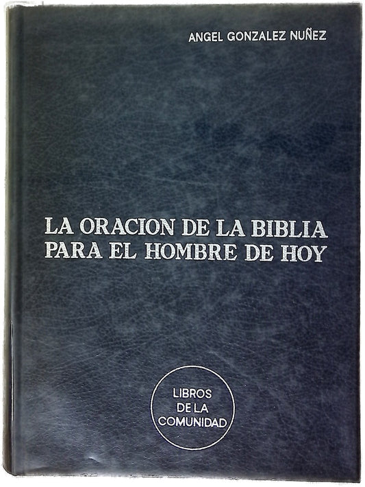 La oración de la biblia para el hombre de hoy