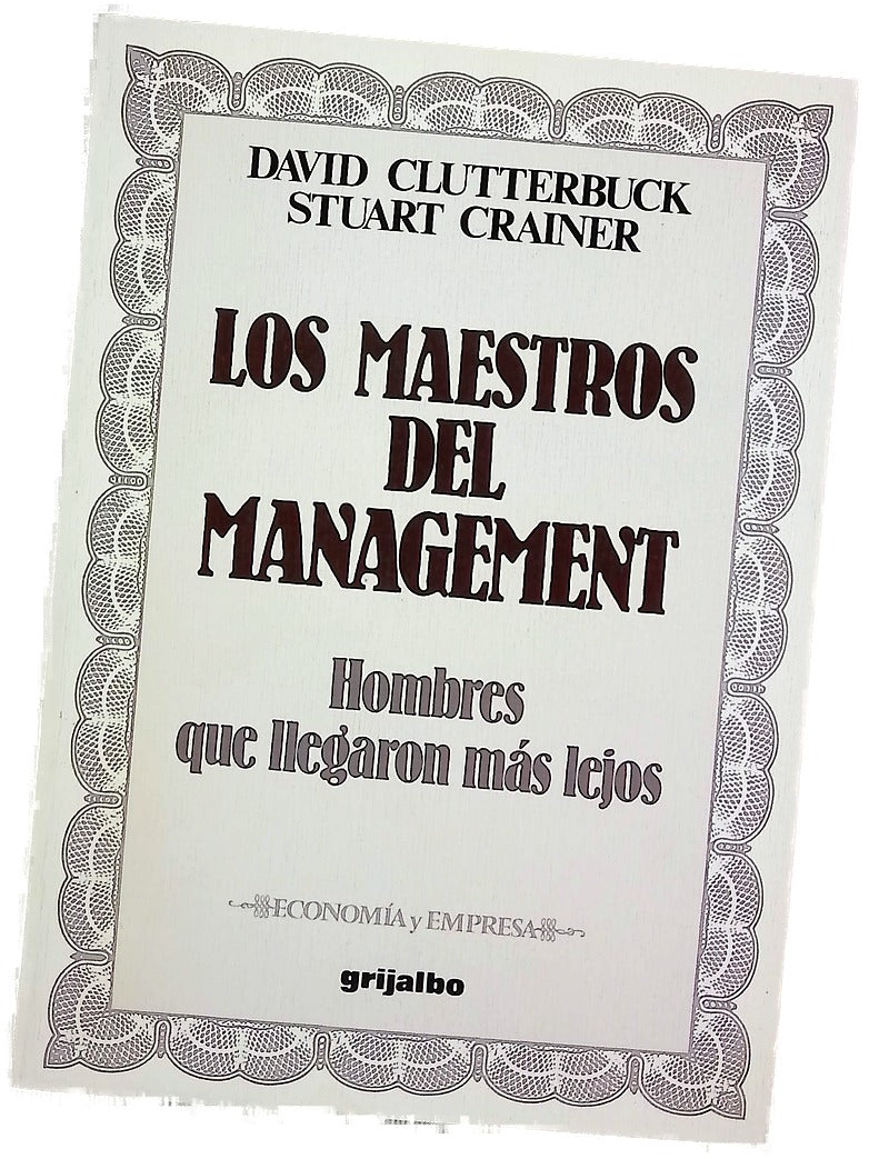 Los maestros del management hombres que llegaron más lejos