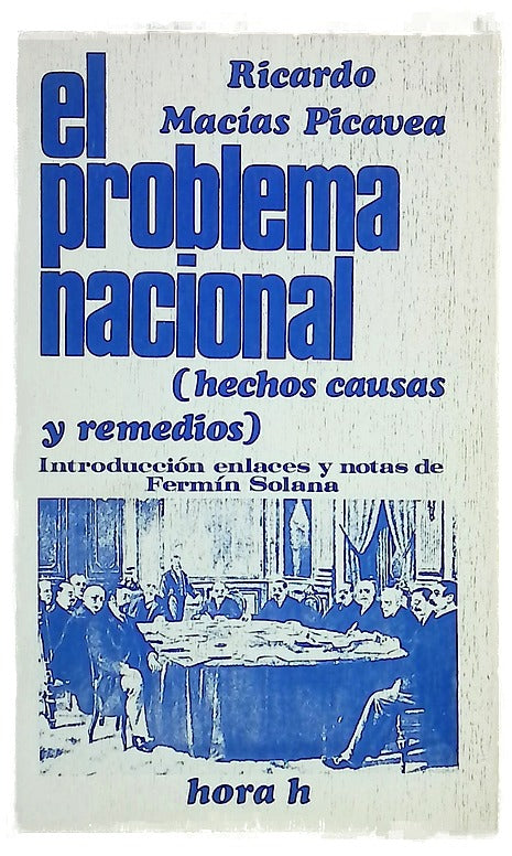 El problema nacional hechos, causas y remedios