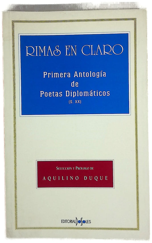 Rimas en claro primera antología de poetas diplomáticos (siglo XX)