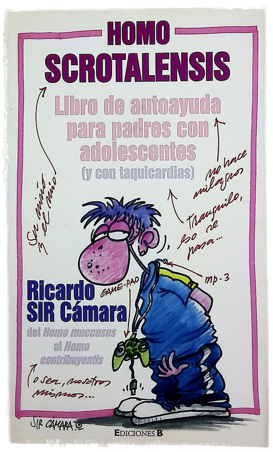 Homo Scrotalensis libro de autoayuda para padres con adolescentes (y con taquicardias)