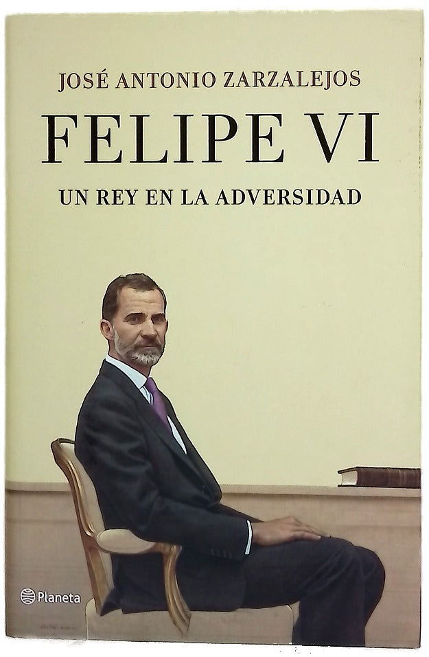 Felipe VI : un rey en la adversidad