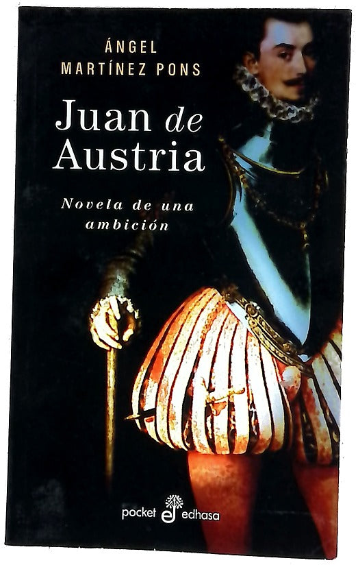 Juan de Austria novela de una ambición