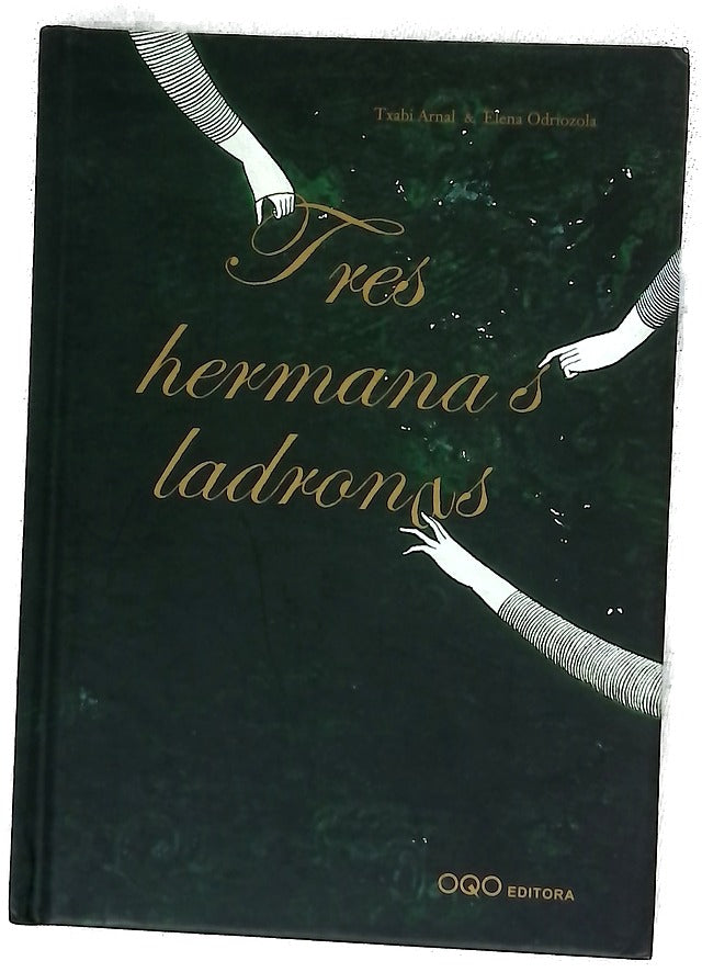 Tres hermanas ladronas