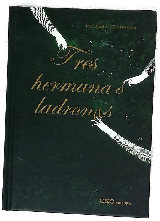 Tres hermanas ladronas