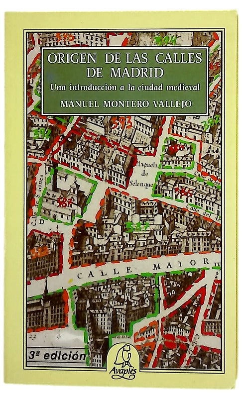 Origen de las calles de Madrid una introducción a la ciudad medieval