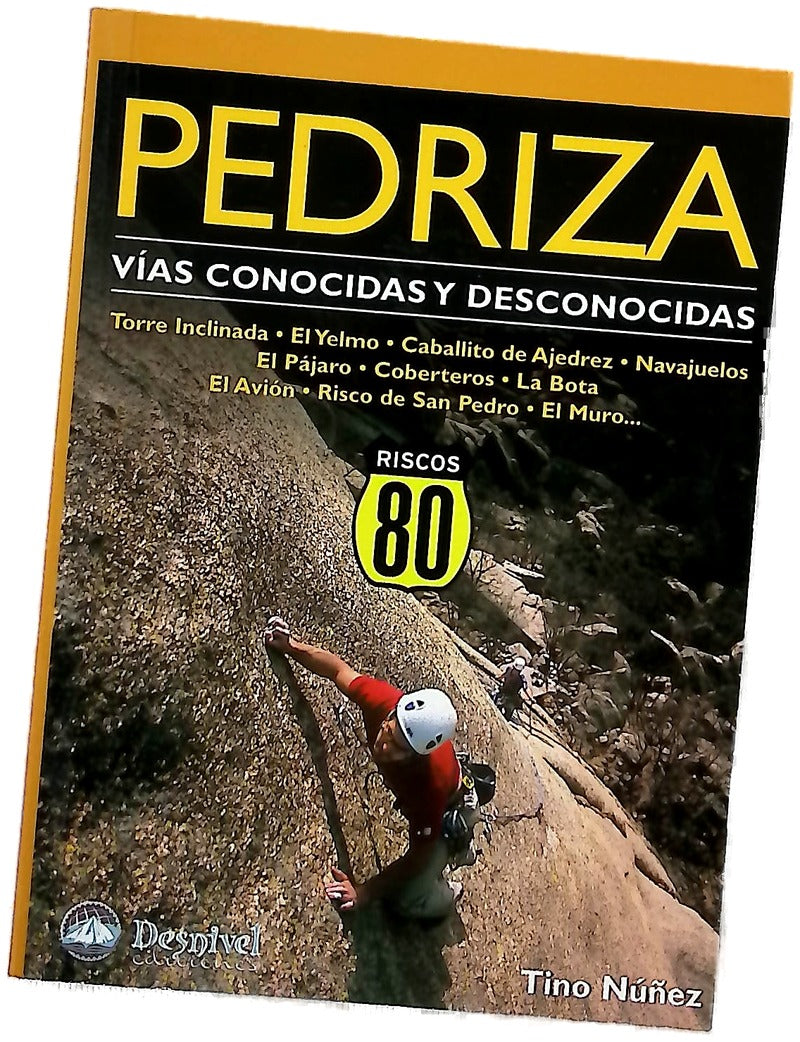 Pedriza vías conocidas y desconocidas