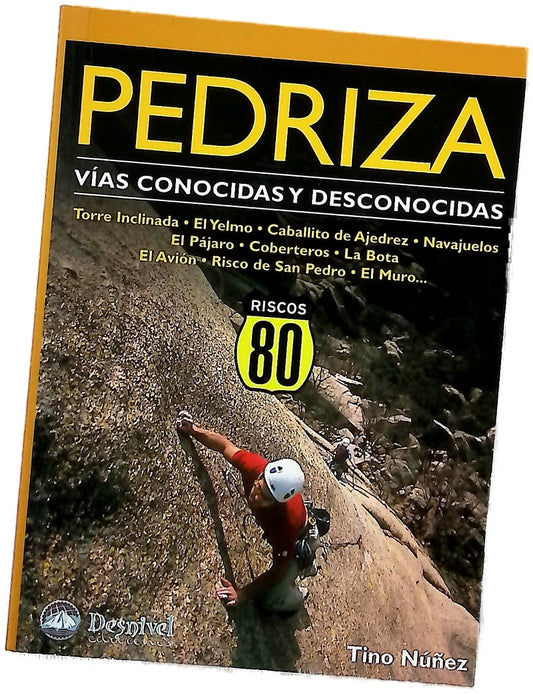 Pedriza vías conocidas y desconocidas
