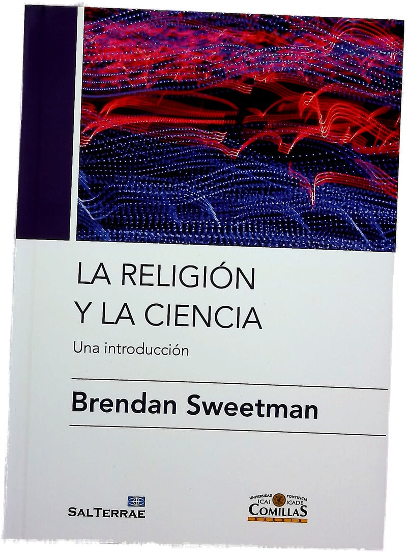 La religión y la ciencia : una introducción