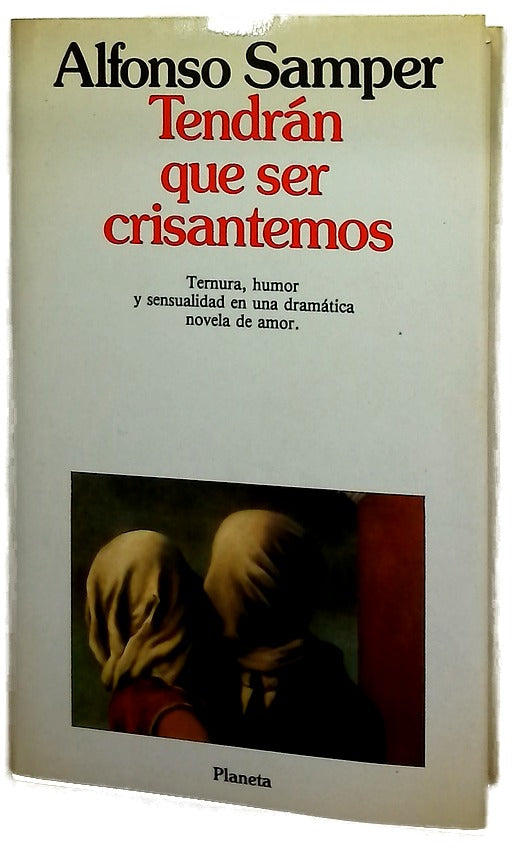 Tendrán que ser crisantemos