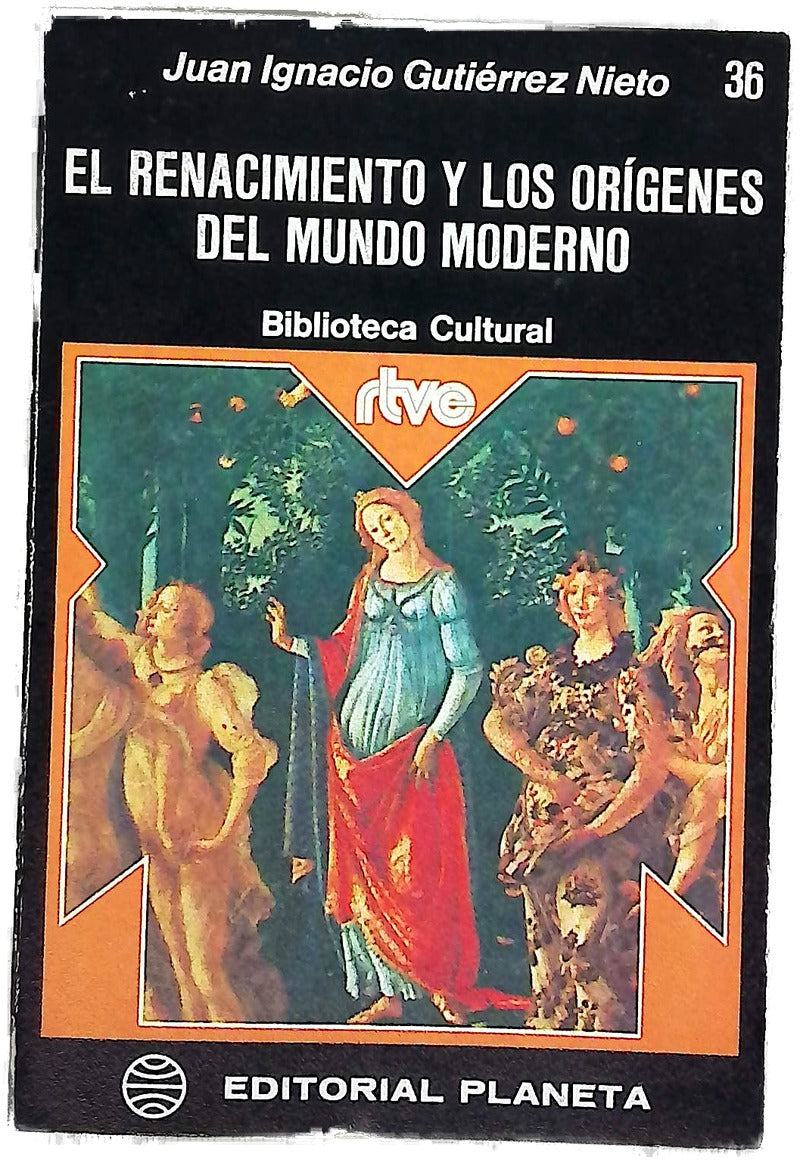 El Renacimiento y los origenes del mundo moderno
