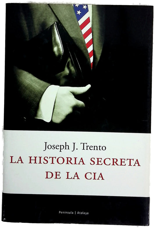 La historia secreta de la CIA