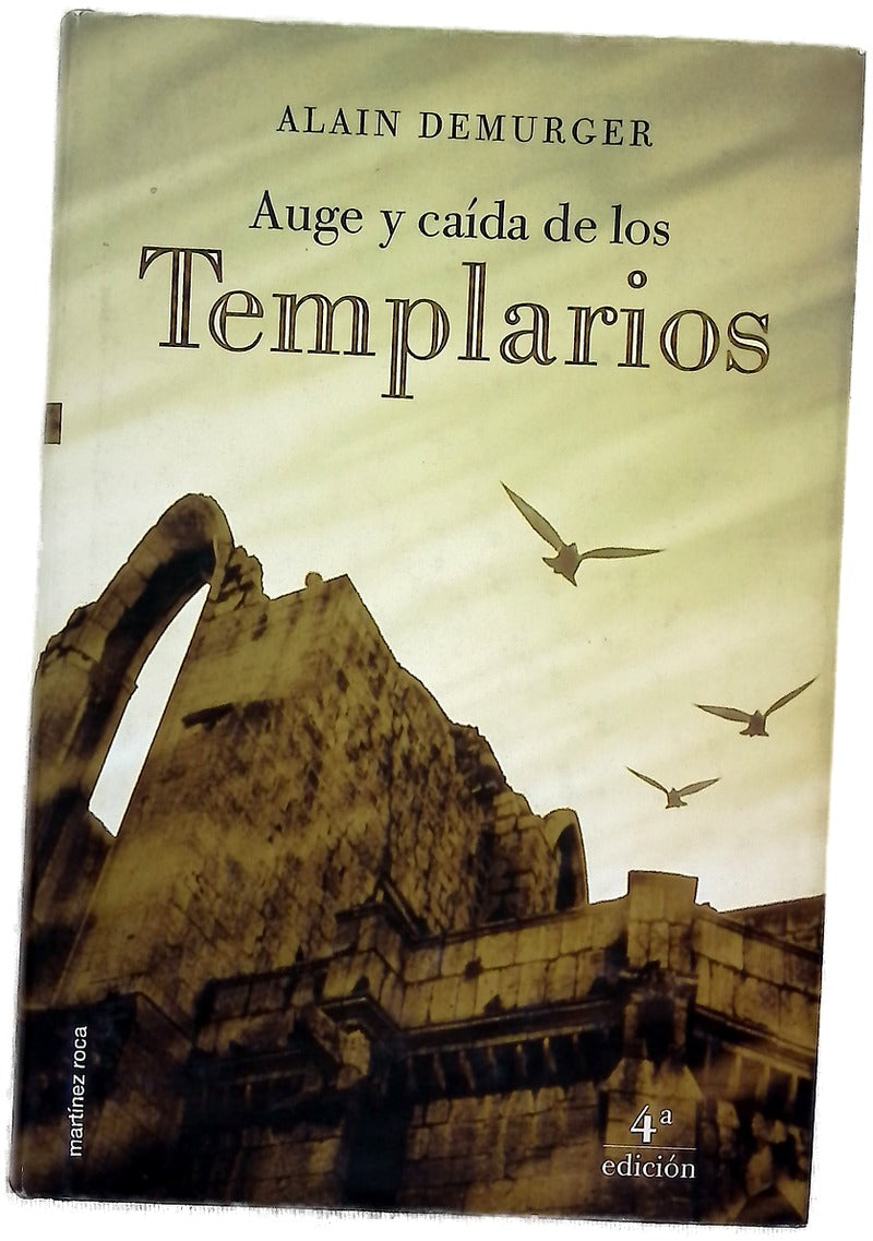 Auge y caída de los templarios, 1118-1314