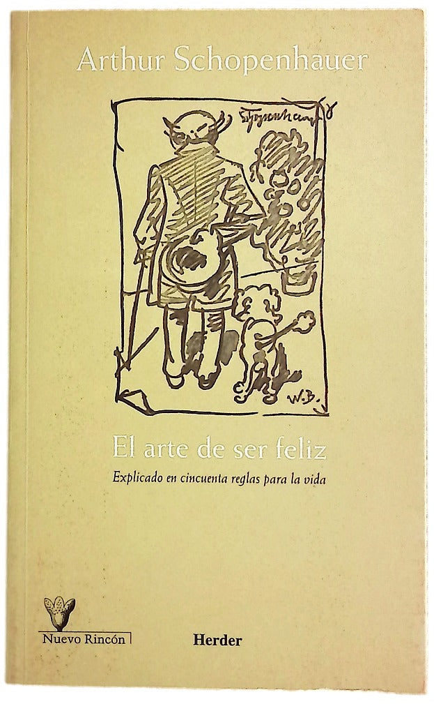 El arte de ser feliz explicado en cincuenta reglas para la vida
