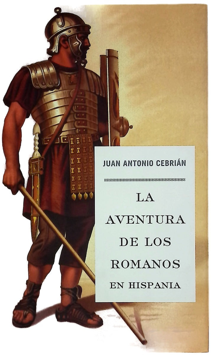 La aventura de los romanos en Hispania