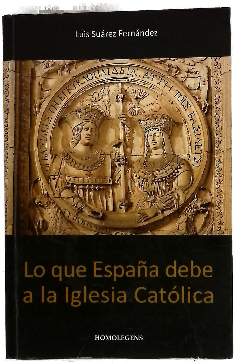 Lo que España debe a la Iglesia Católica