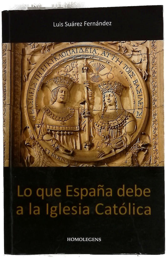 Lo que España debe a la Iglesia Católica