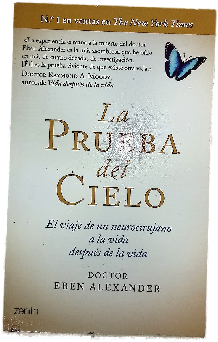 La prueba del cielo : el viaje de un neurocirujano a la vida después de la vida
