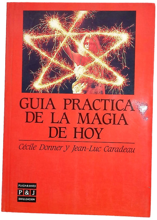 Guía práctica de la magia de hoy