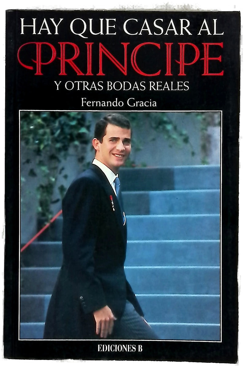 Hay que casar al príncipe y otras bodas reales