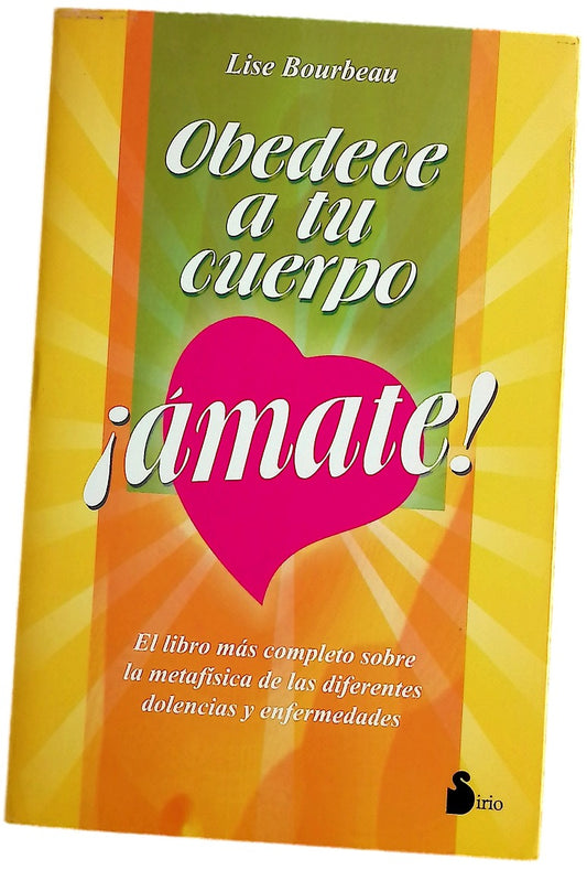 Obedece a tu cuerpo ¡ámate!